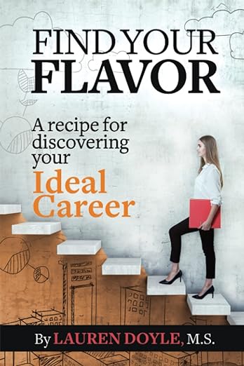 The front cover of Find Your Flavor: A Recipe for Discovering Your Ideal Career by Lauren Doyle